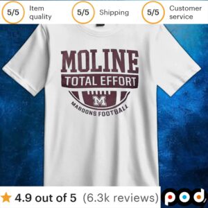 Moline Total Effort Maroons Football T Shirt