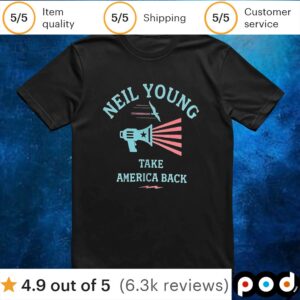 Neil Young take America back t shirt