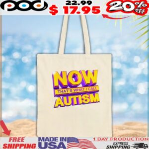 Now That's What I Call Autism Gold Design T Shirt