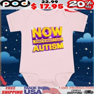 Now That's What I Call Autism Gold Design T Shirt