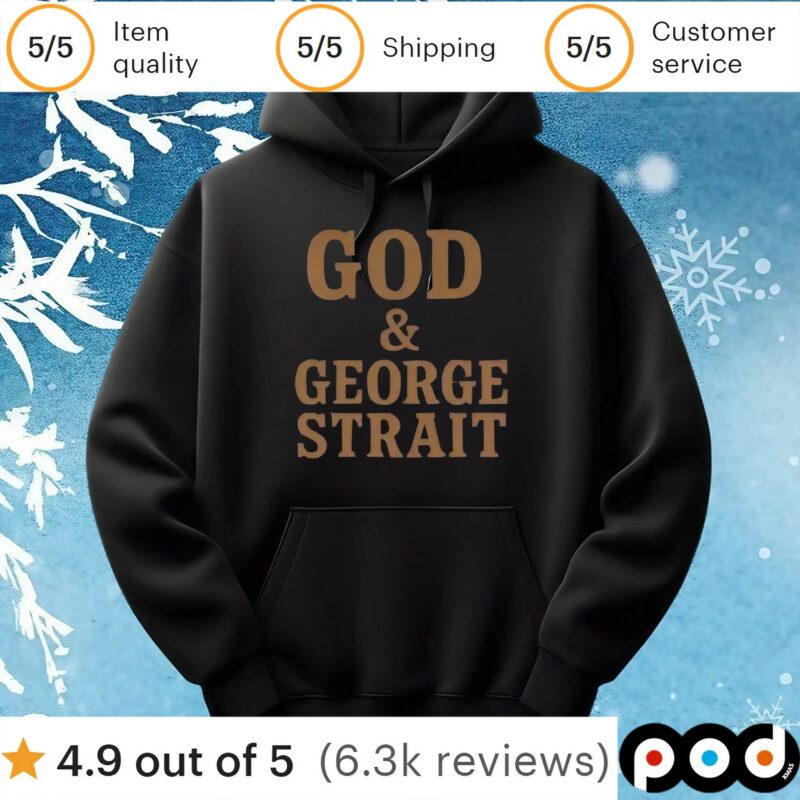 God & George Strait T Shirt