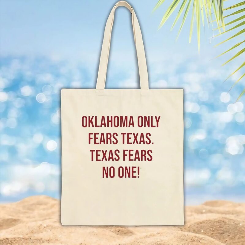 Oklahoma Only Fears Texas Texas Fears No One T shirt