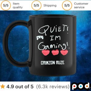 Quiet! Im Gaming! Crimzon Ruze T Shirt