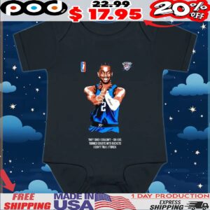 Shai Gilgeous-Alexander Choke they said I couldn’t so I did turned doubts into buckets I don’t talk I torch t shirt