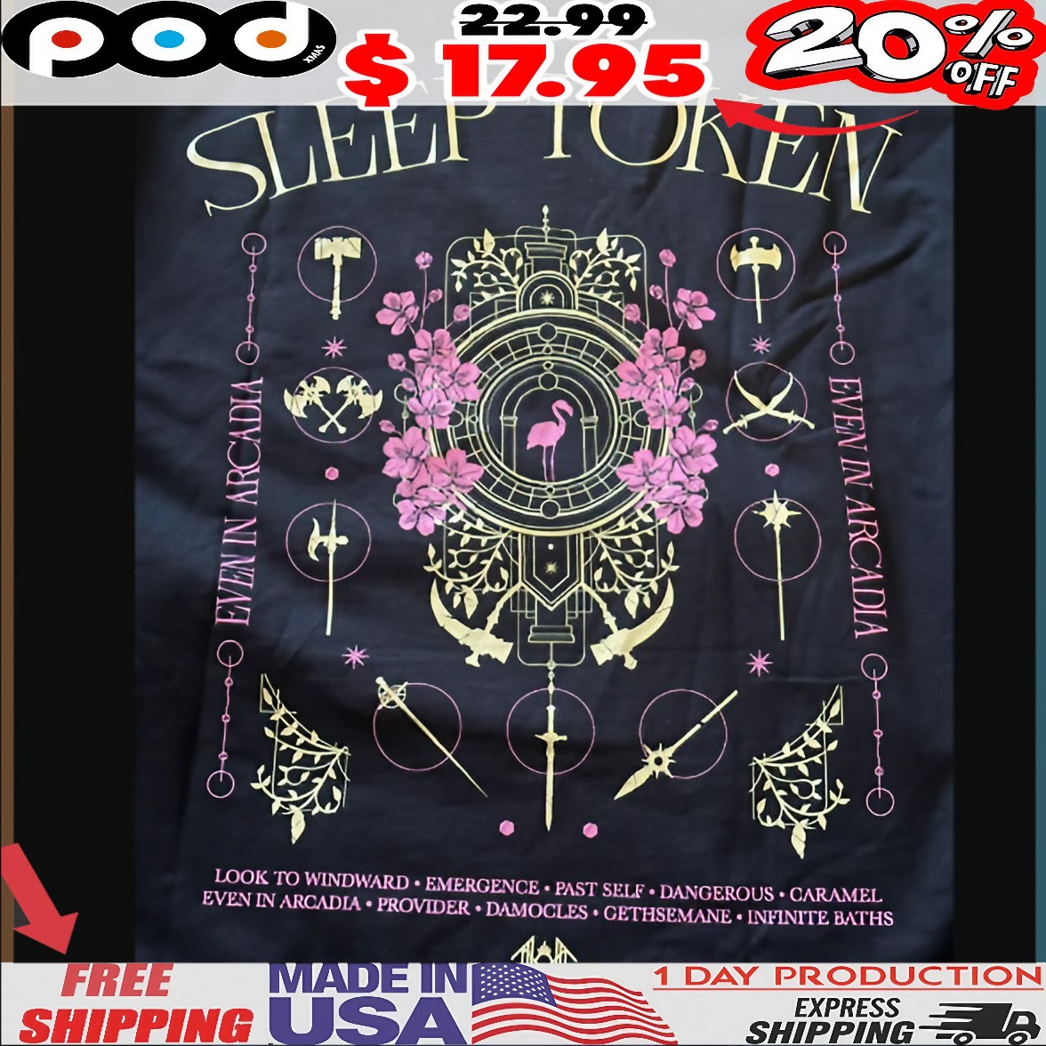 Sleep Token Even In Arcadia Look To Windward Emergence Past Self Dangerous Caramel Even In Arcadia Provider Damocles Gethsemane Infinite Baths T Shirt
