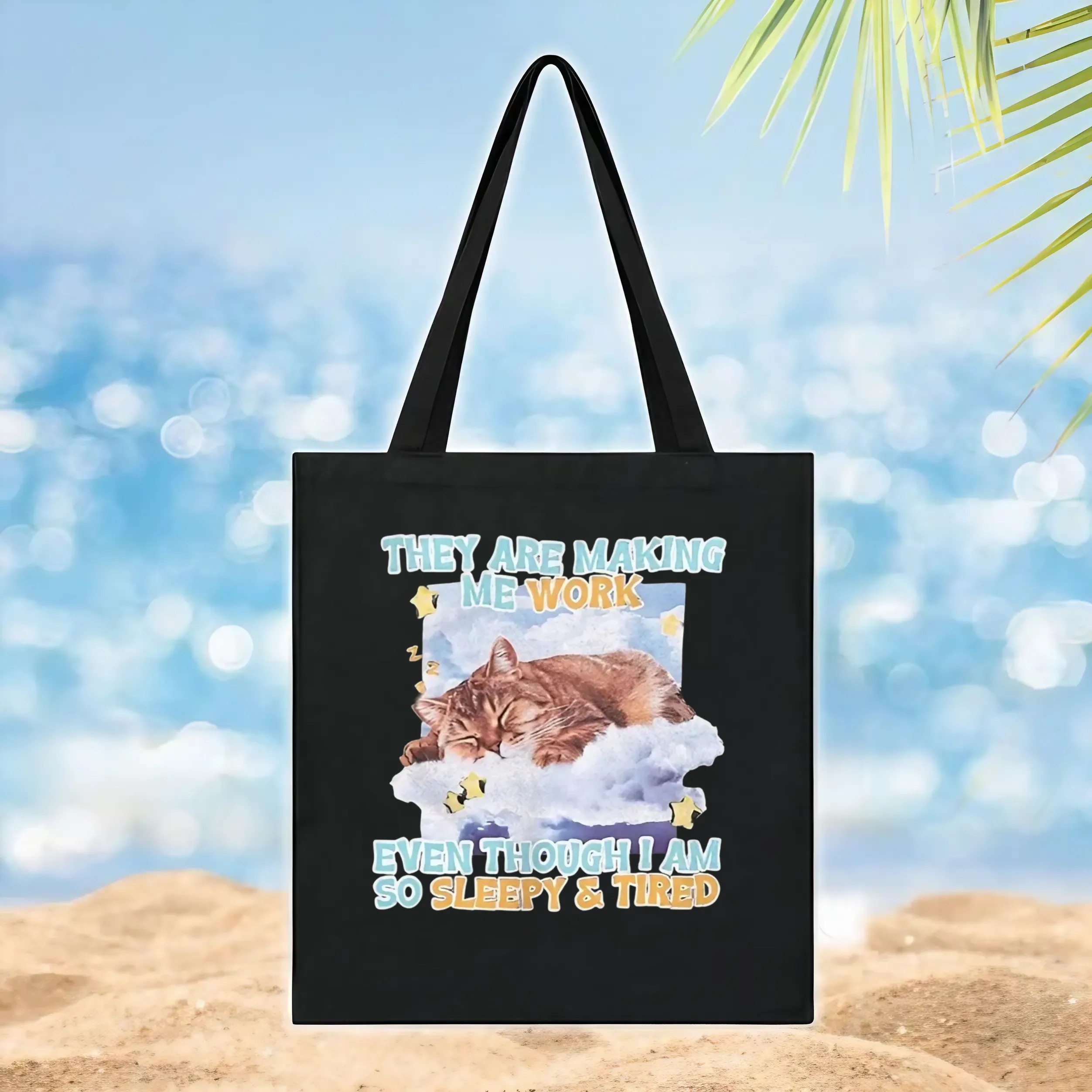 Sleeping cat they are making me work even though I am so sleepy and tired t shirt