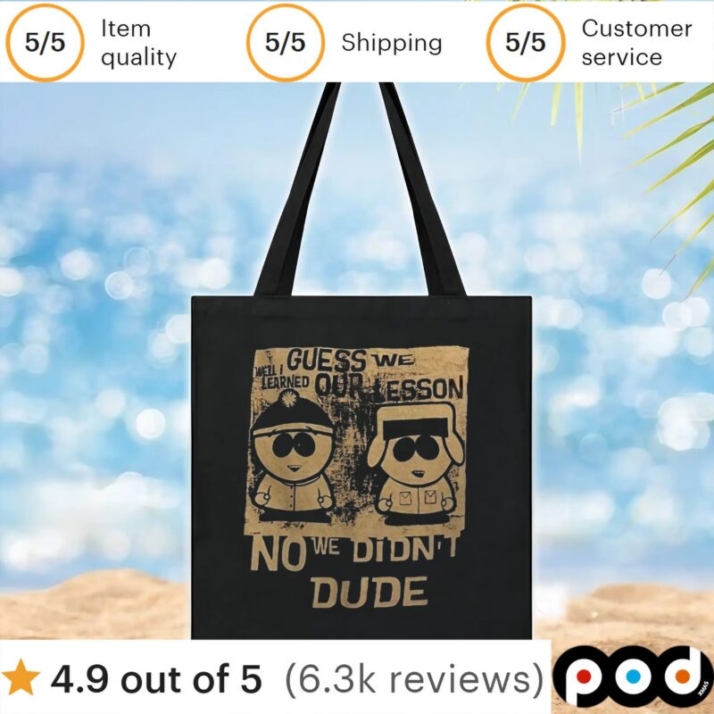 Guess we our lesson no we didn’t dude t shirt