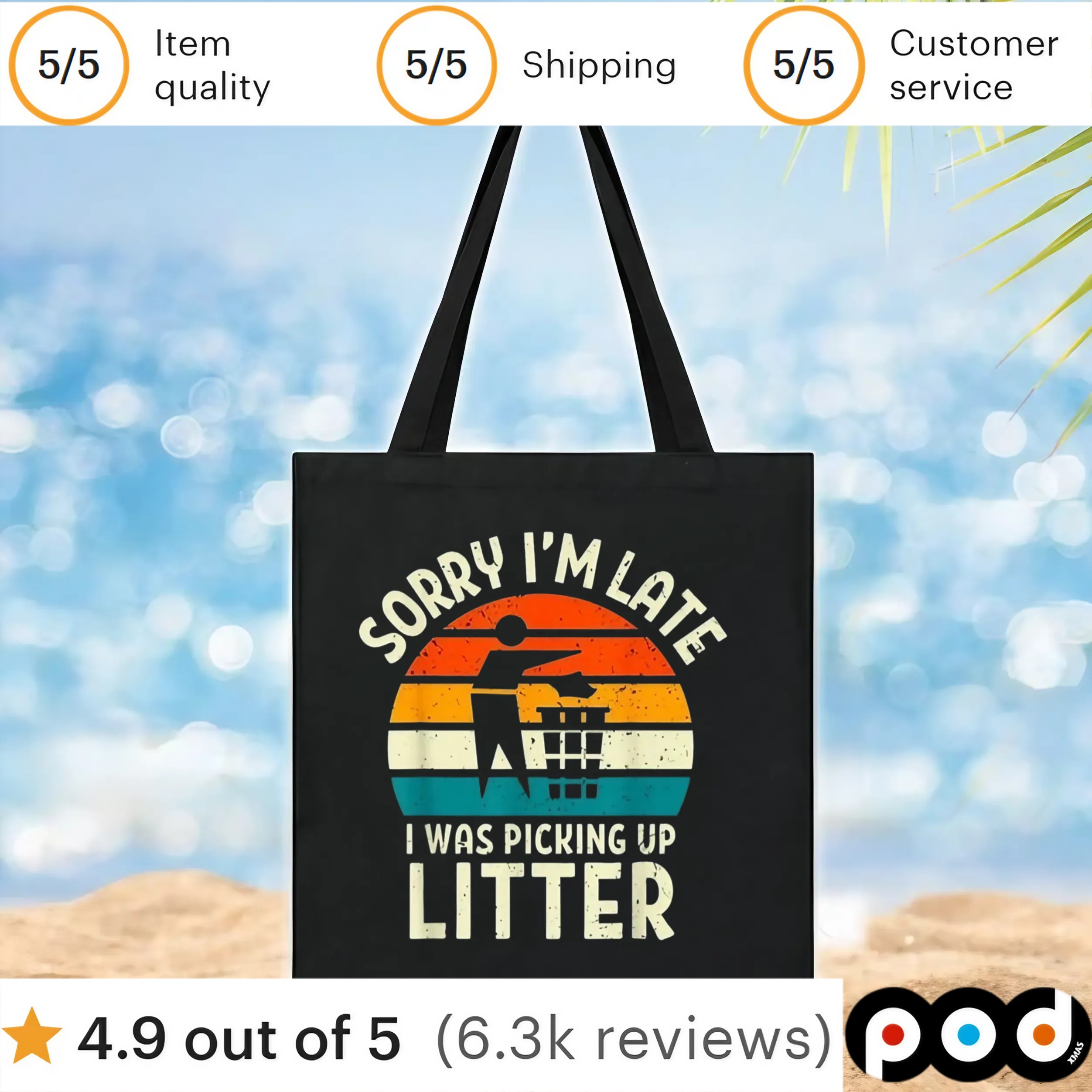 Sorry I'm Late I Was Picking Up Litter T Shirt