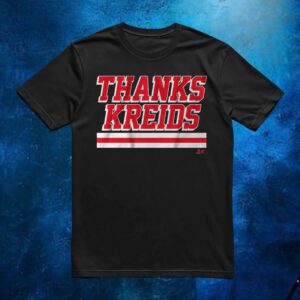 Thanks Kreider Chris Kreider Anaheim Ducks T Shirt
