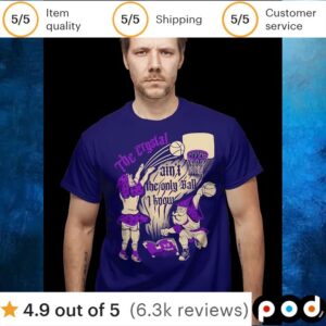 The Crystal ain't the only Ball I know t shirt