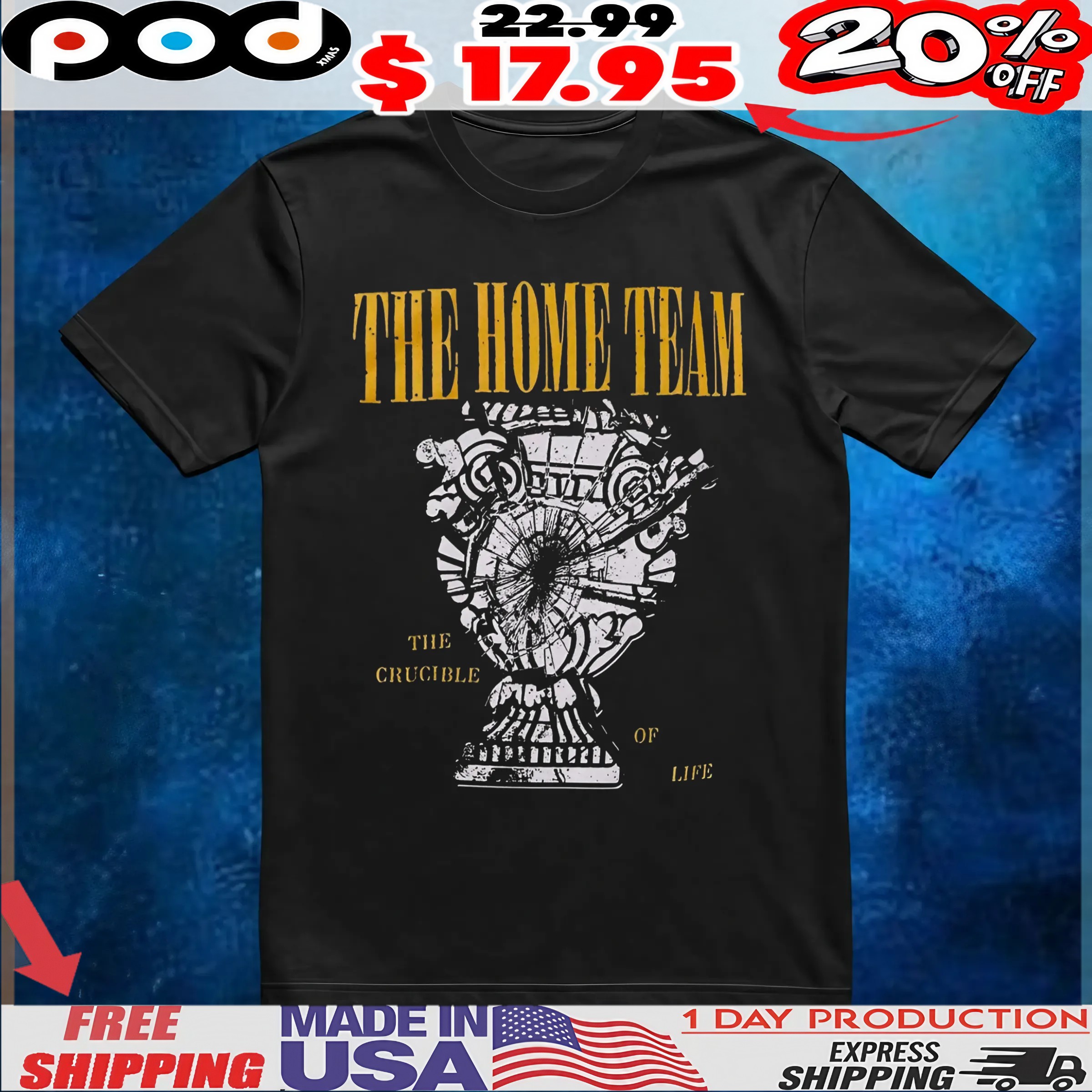 The Home Team The Crucible Of Life Vintage T Shirt
