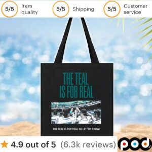 The Teal Is For Real So Let Em Know T Shirt