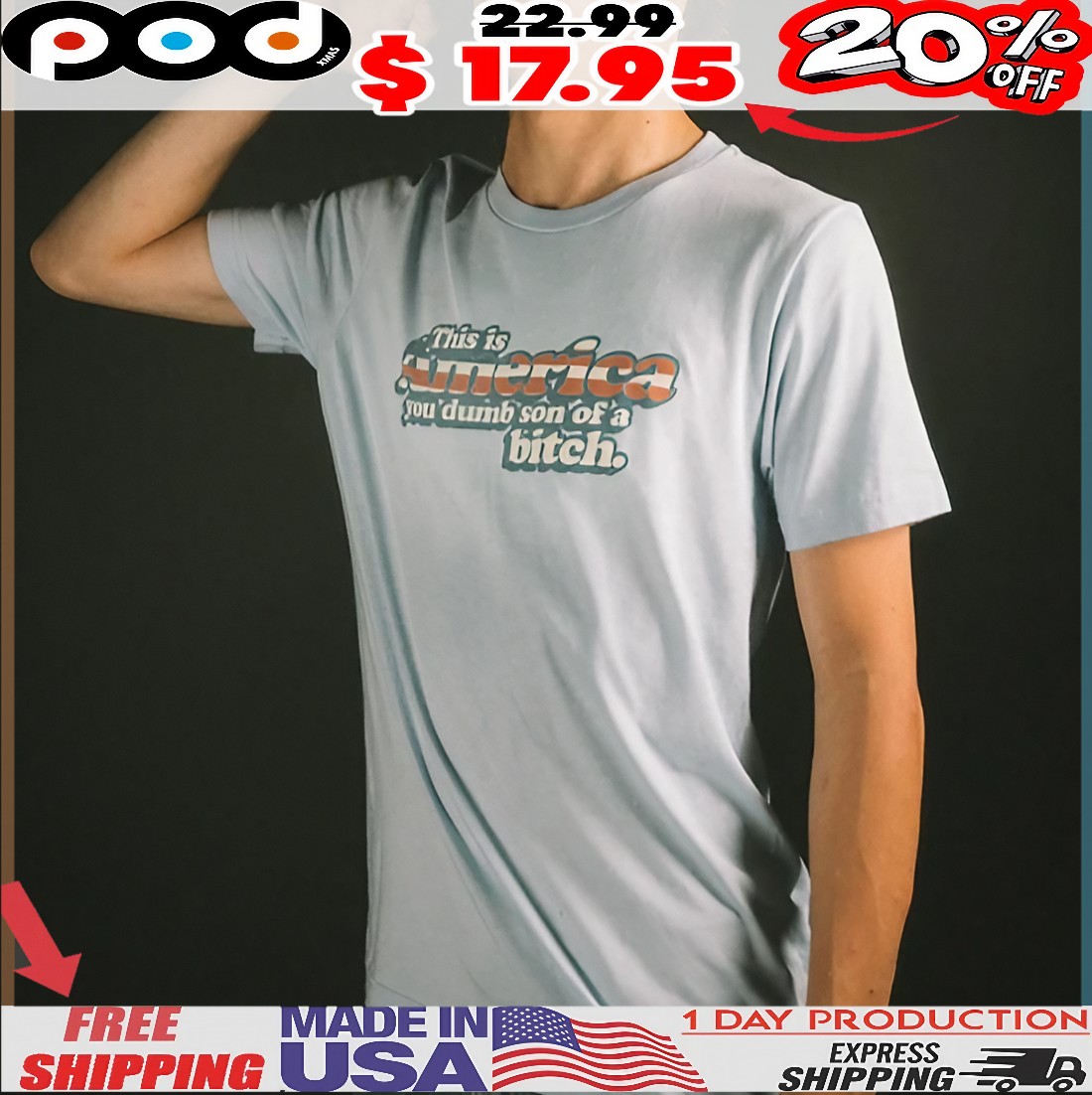 This Is America You Dumb Son Of A Bitch Celebrate Independence Day T Shirt This Is America You Dumb Son Of A Bitch Celebrate Independence Day T Shirt