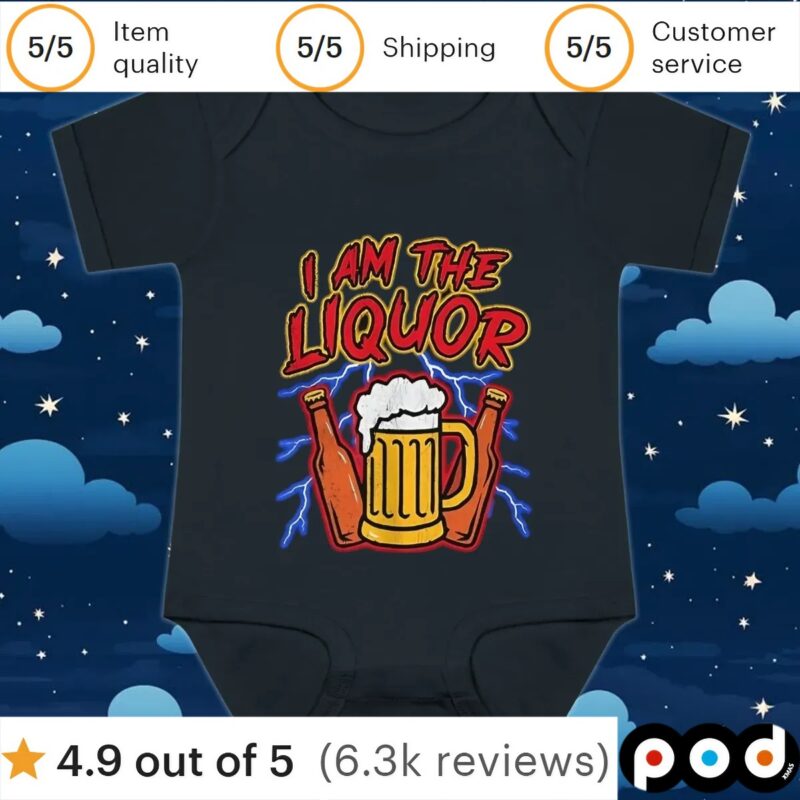 Beer I Am The Liquor T Shirt