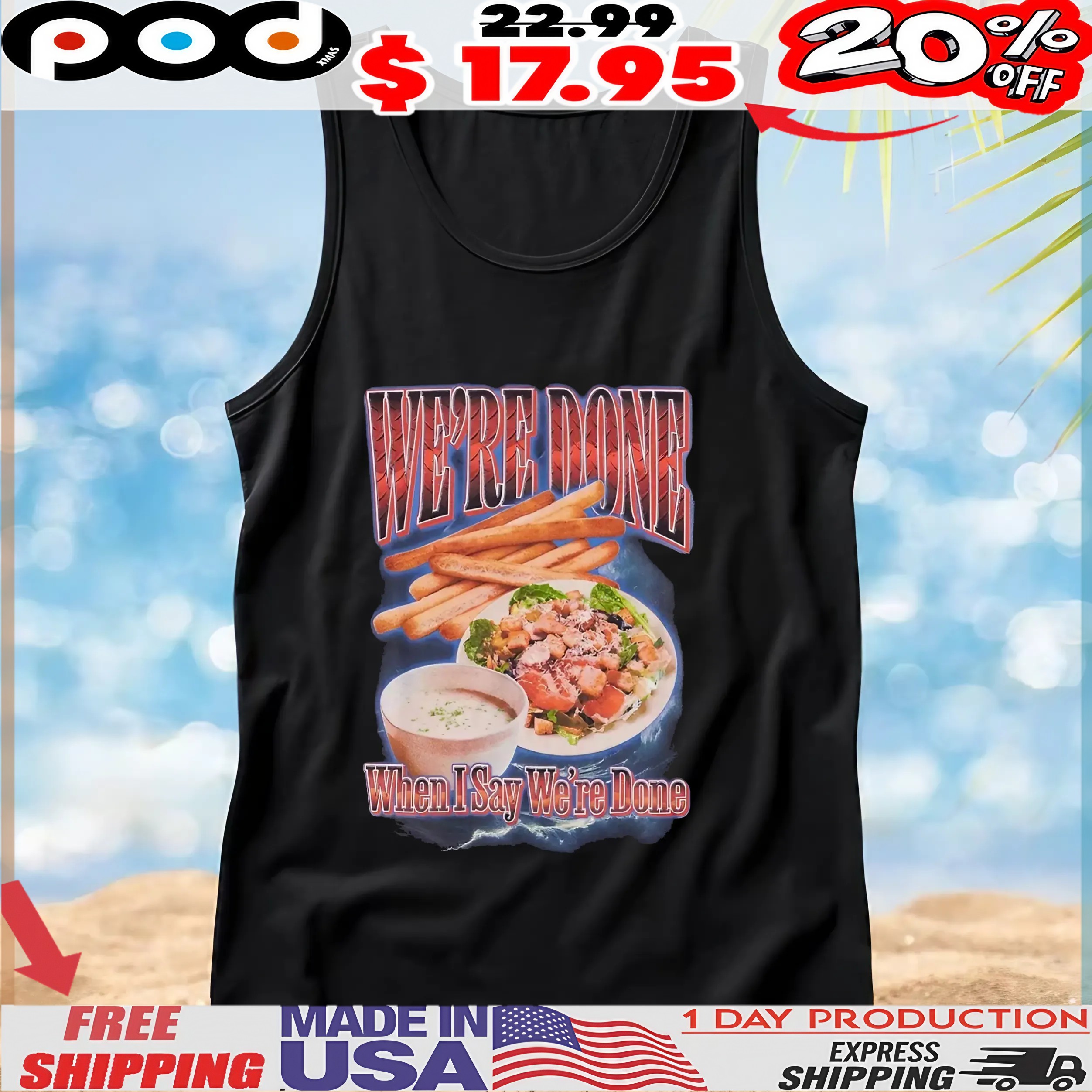 We're Done When Say Weine Done Food Collage T Shirt