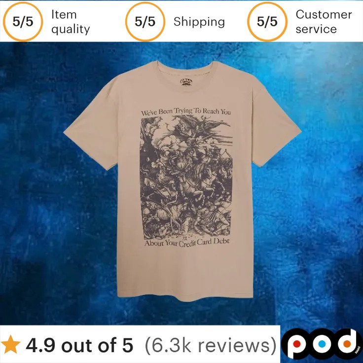 We've Been Trying To Reach You About Your Credit Card Debt Galloping Soldiers Credit Card Debt T Shirt