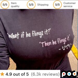 What If He Flings It Then He Flings It T Shirt