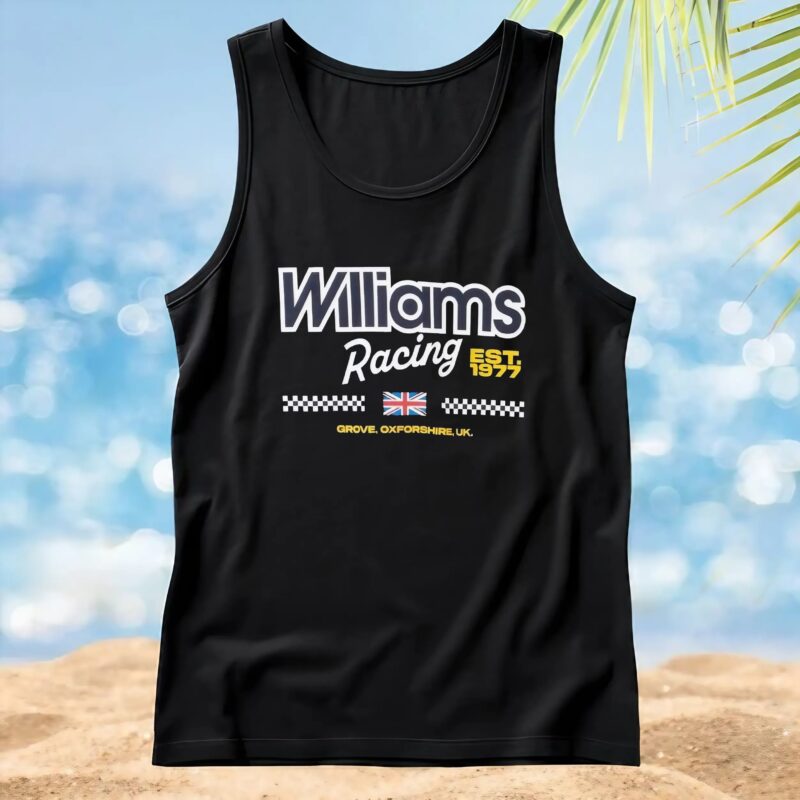 Williams Racing Est 1977 Grove, Oxfordshire Uk T Shirt