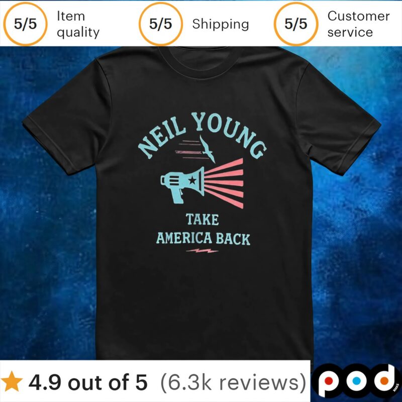Neil Young take America back t shirt