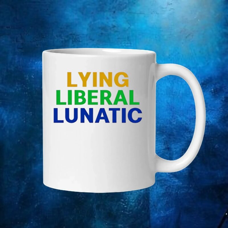 Lying Liberal Lunatic shirt