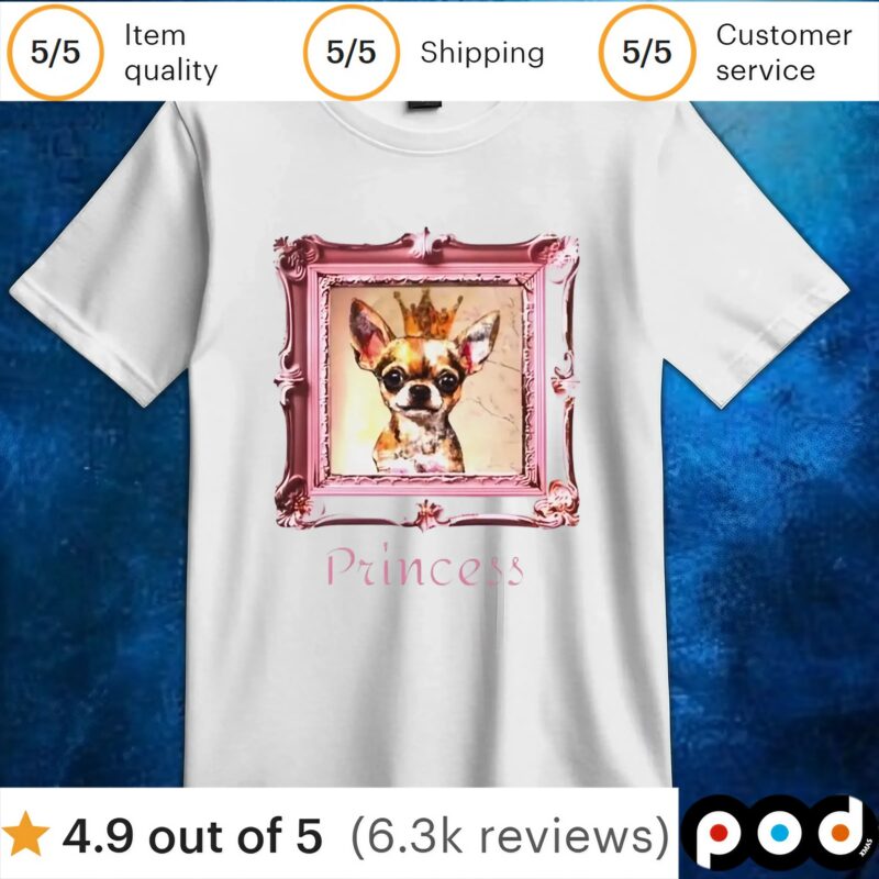 Chihuahua princess t shirt