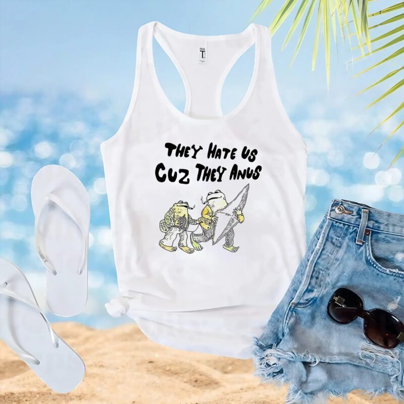 Frog smoking they hate us cuz they anus t shirt