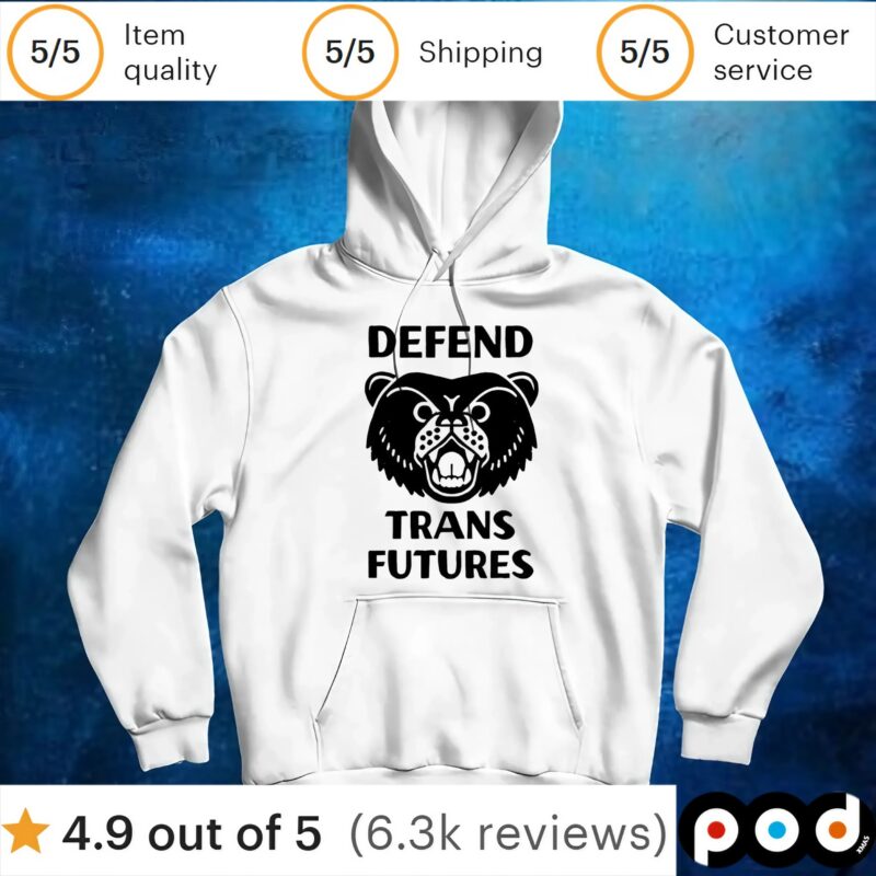 Bear defend trans futures t shirt