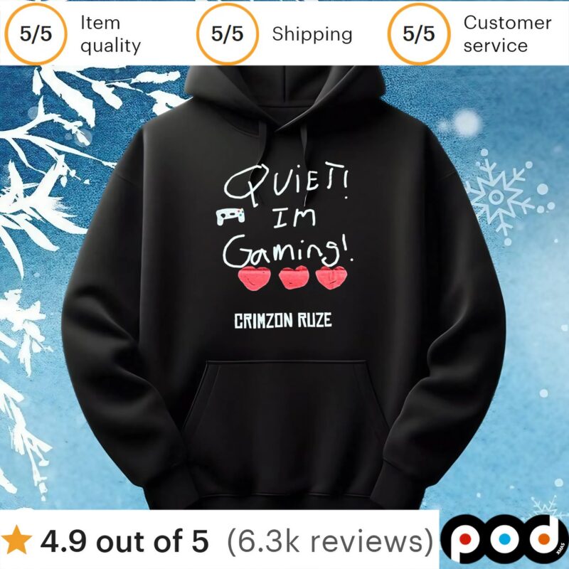 Quiet! Im Gaming! Crimzon Ruze T Shirt