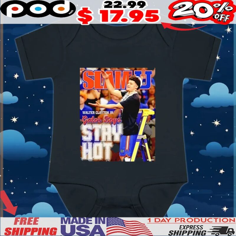 Slamu Walter Clayton Jr Gator Boys Stay Hot T Shirt