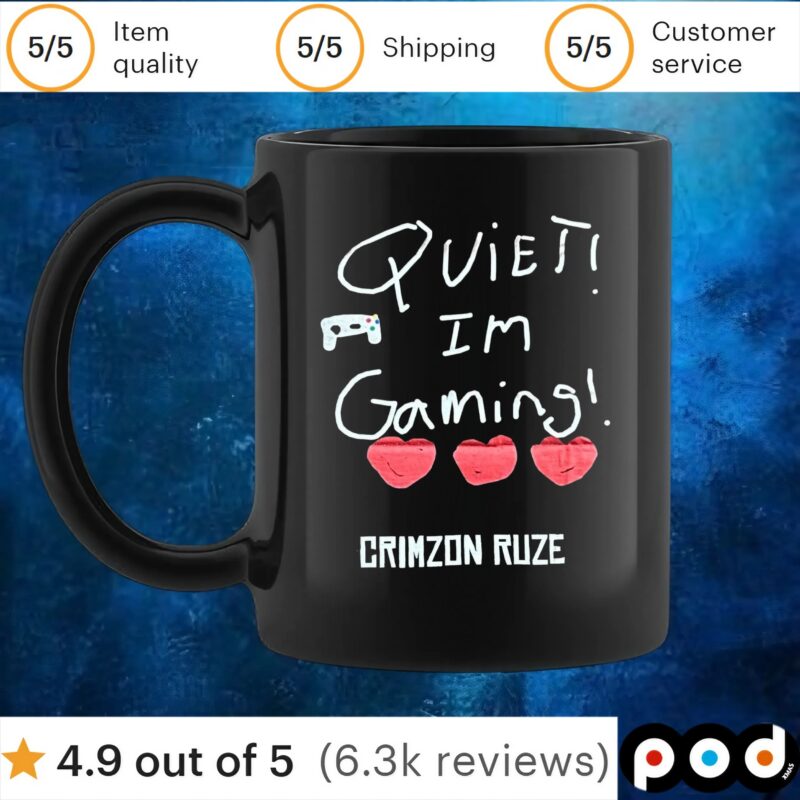 Quiet! Im Gaming! Crimzon Ruze T Shirt