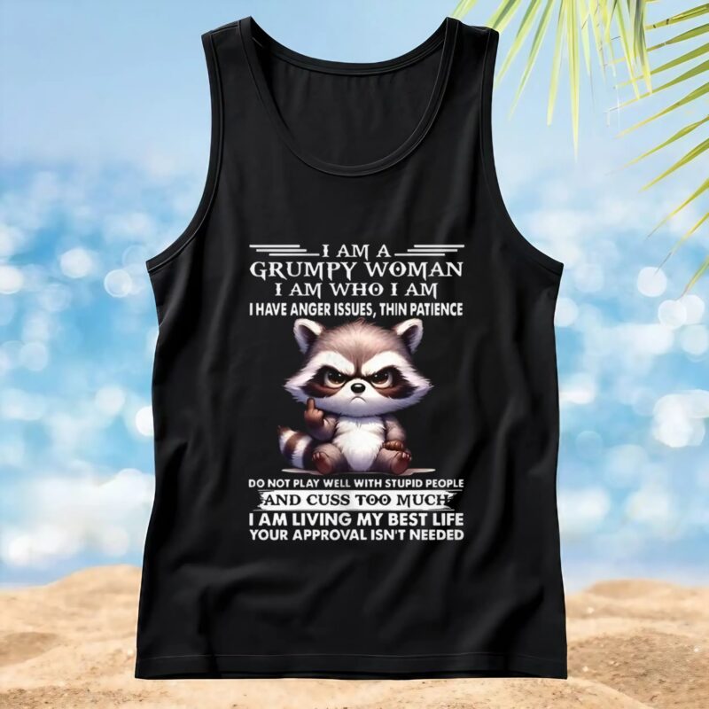 Raccoon I am a grumpy woman I am who I am t shirt