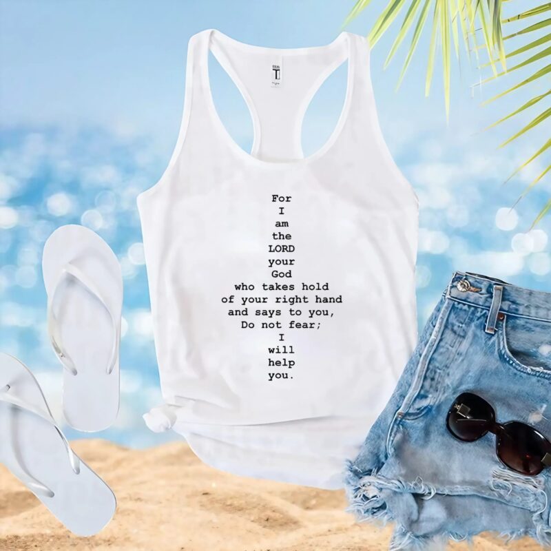 For I am the lord your God t shirt