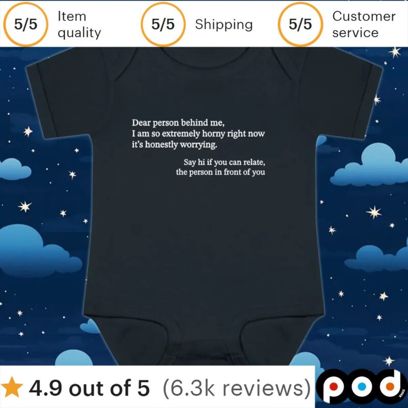 Dear person behind me horny t shirt