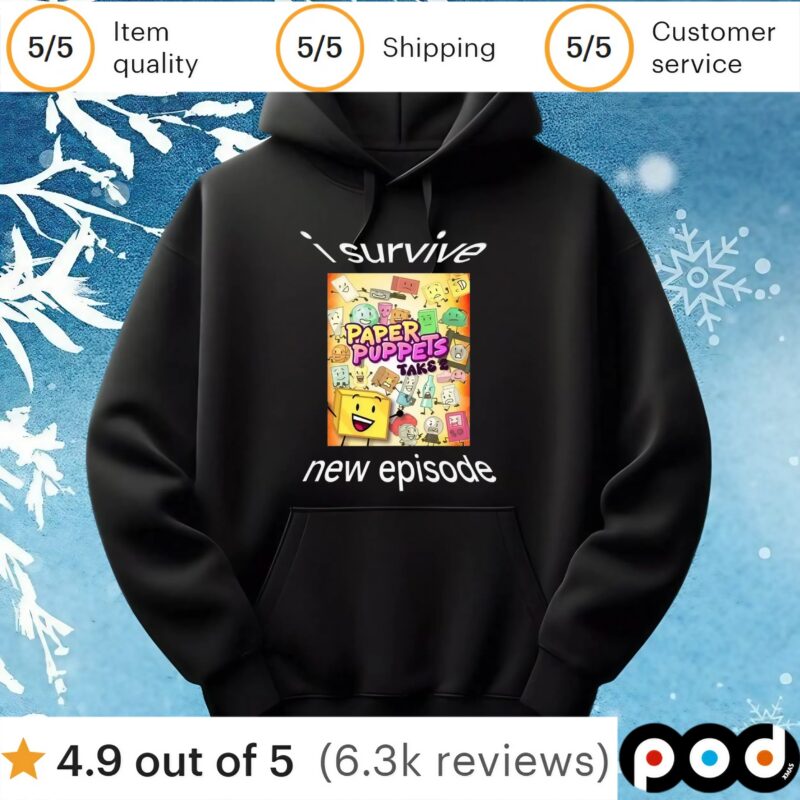 Paper Puppets Take 2 I Survive New Episode T Shirt
