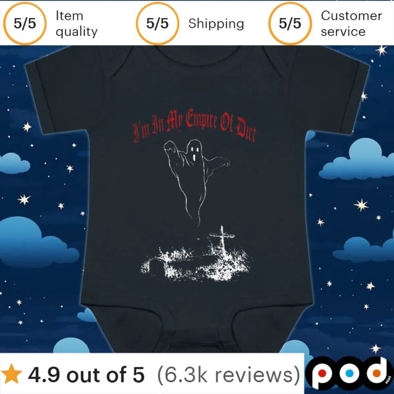 Ghost I’m in my empire of dirt t shirt