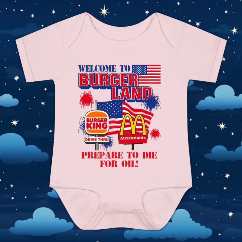 Welcome To Burgerland Prepare To Die For Oil T Shirt