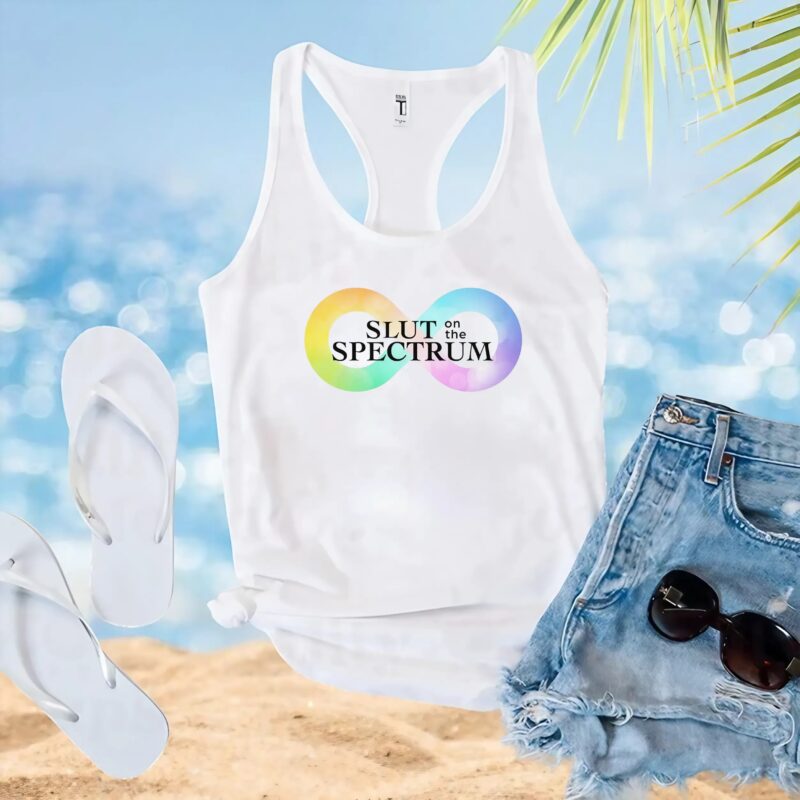 Slut On The Spectrum T Shirt