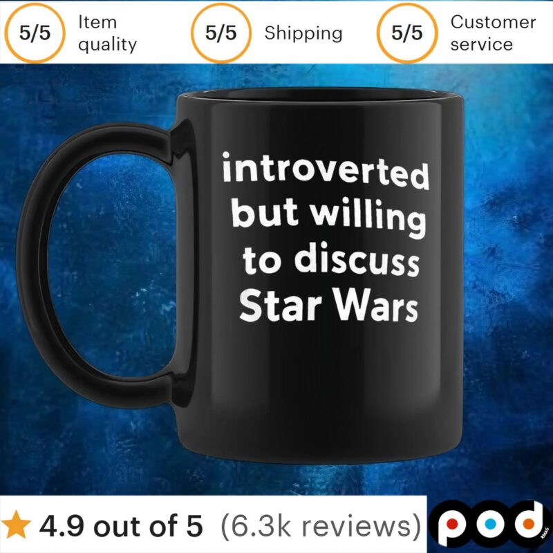 Introverted but willing to discuss Star Wars t shirt