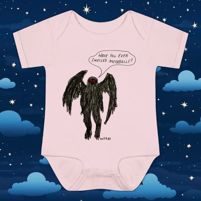 Have You Ever Smelled Mothballs Mothman T Shirt