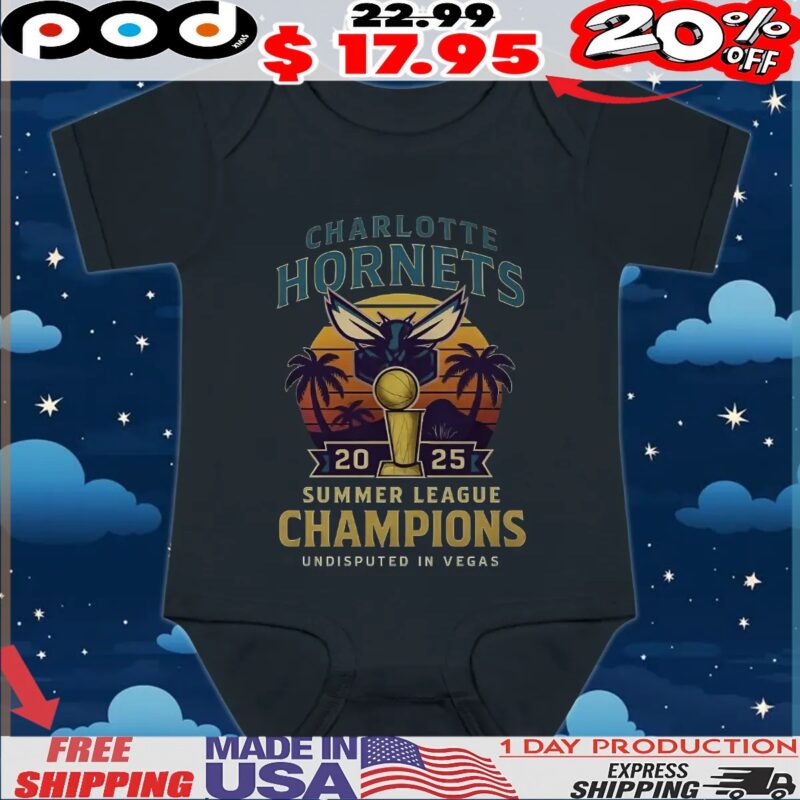 Charlotte Hornets 2025 Summer League Champions Undisputed In Vegas T Shirt