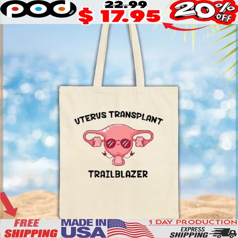 Uterus Transplant Trailblazer T Shirt