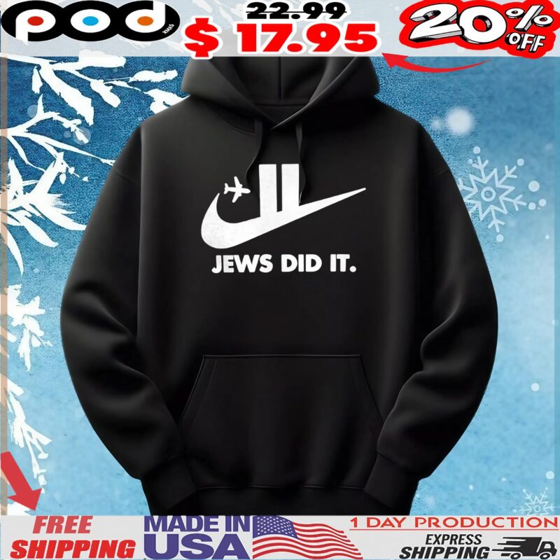 Jews Did It T Shirt