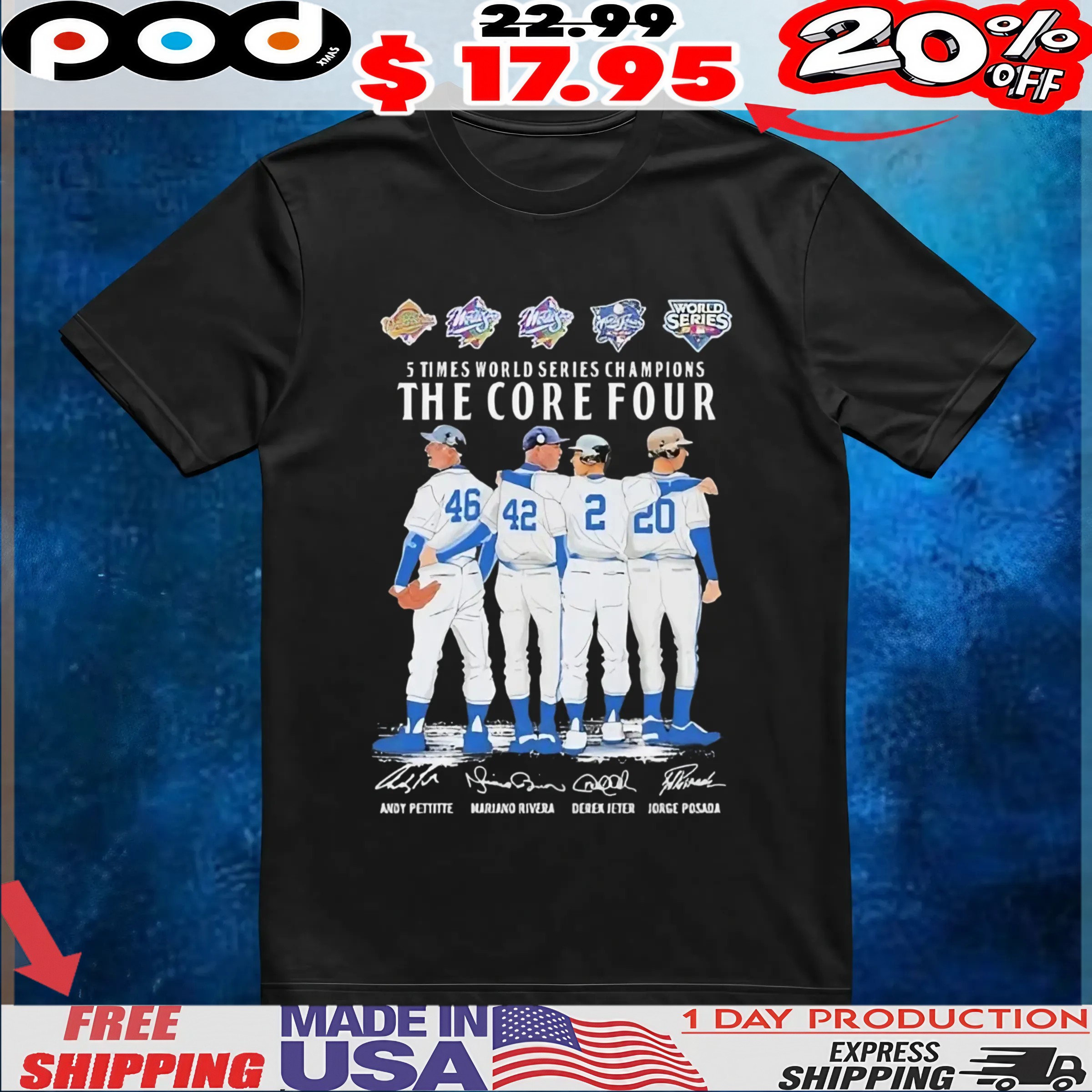 Andy Pettitte Mariano Rivera Derek Jeter And Jorge Posada New York Yankees 5 Times World Series Champions The Core Four Signatures Team T Shirt