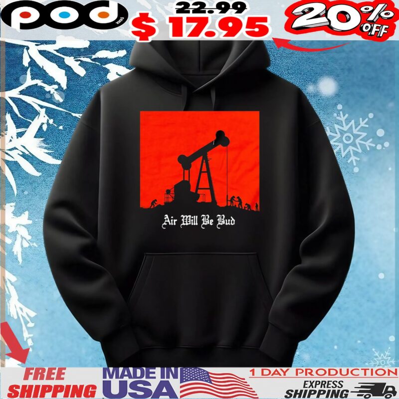 Milk Bone Air Will Be Bud T shirt