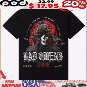 Bad Omens The Death Of Peace Of Mind I'll Never Know Who I Was Before I Faded Away Medieval King T Shirt