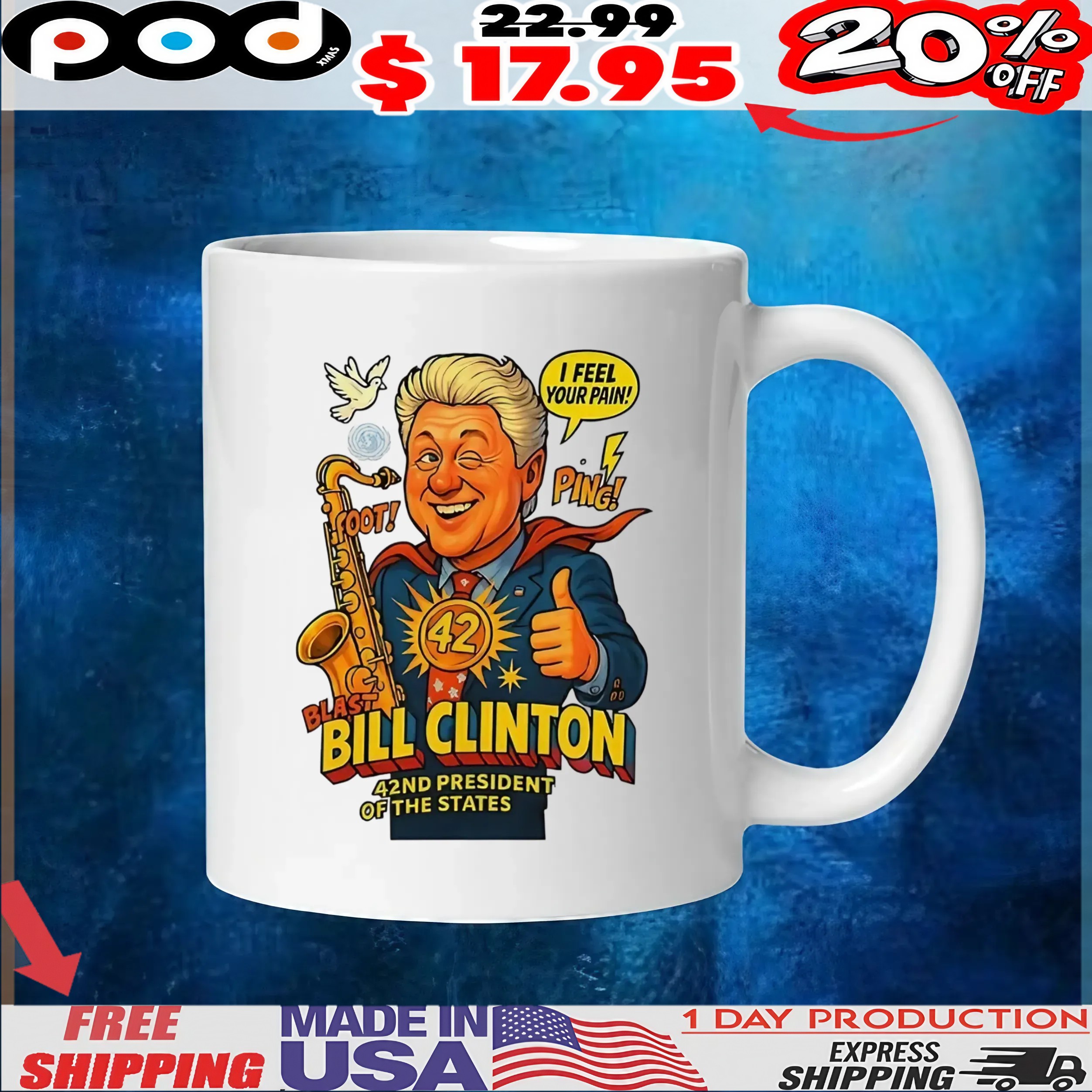 Blast Bill Clinton 42nd President Of The United States I feel your pain T Shirt