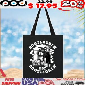 Bootleggin' Not Bootlickin Moonshine T Shirt