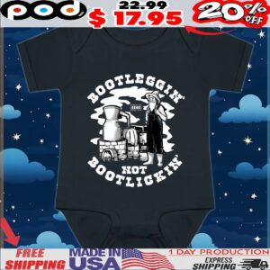 Bootleggin' Not Bootlickin Moonshine T Shirt