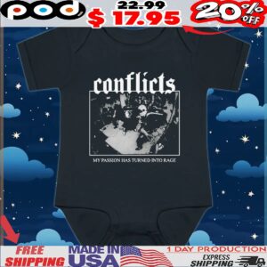 Conflicts My Passion Has Turned Into Rage Rock Shop Black White Design T Shirt