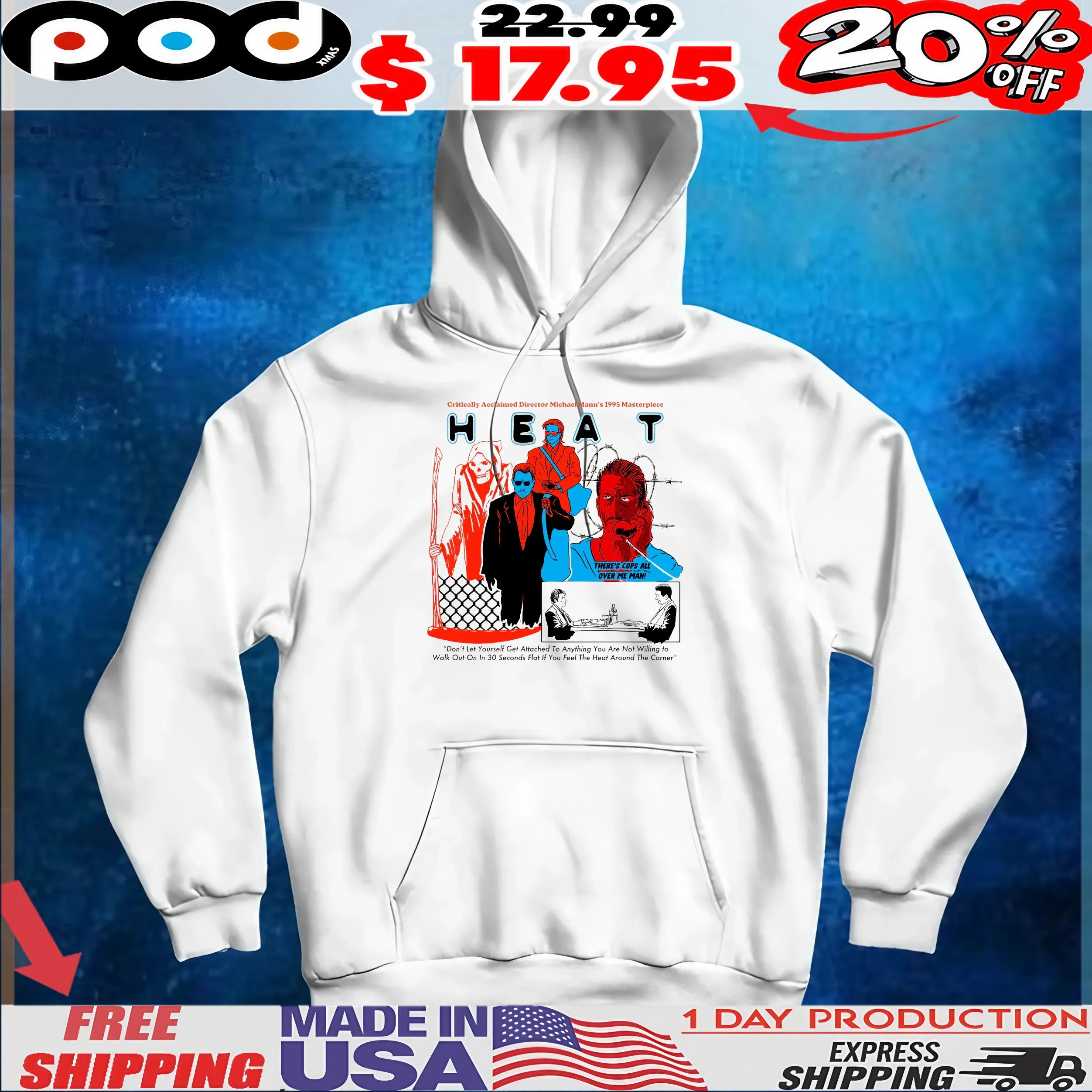 Critically Acclaimed Director Michael Mann's 1995 Masterpiece There's Cops All Over Me Man T Shirt Critically Acclaimed Director Michael Mann's 1995 Masterpiece There's Cops All Over Me Man T Shirt
